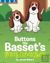 Buttons The Basset'S Great Adventure