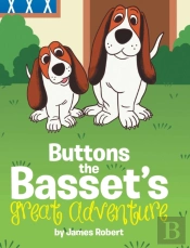 Buttons The Basset'S Great Adventure