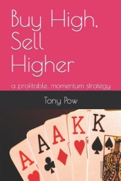 Buy High, Sell Higher: A Profitable, Mom