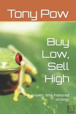 Bertrand.pt - Buy Low, Sell High: A Proven, Time-Honor