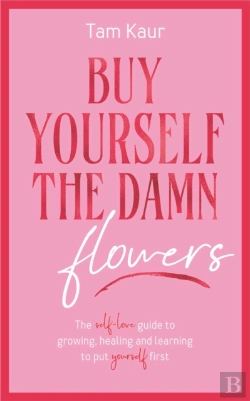 Bertrand.pt - Buy Yourself The Damn Flowers