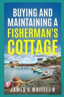 Buying And Maintaining A Fisherman'S Cottage