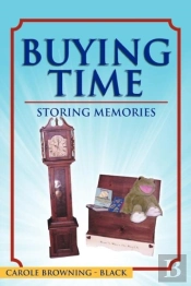 Buying Time - Storing Memories