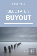 Buyout (Blue Fate 2)