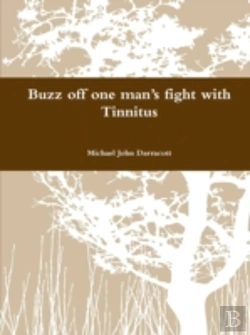 Bertrand.pt - Buzz Off One Man'S Fight With Tinnitus