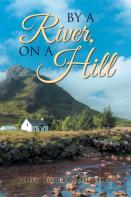 By A River, On A Hill