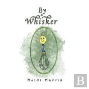 By A Whisker