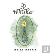 By A Whisker