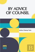 By Advice Of Counsel