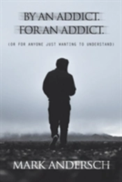 By An Addict, For An Addict