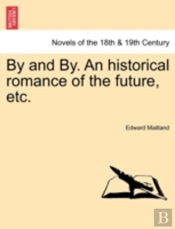 Bertrand.pt - By And By. An Historical Romance Of The