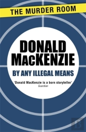 By Any Illegal Means