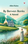 By Berwen Banksa Novel (Edition1)