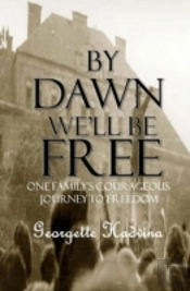 By Dawn We'Ll Be Free