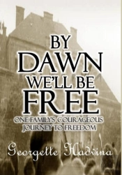 By Dawn We'Ll Be Free