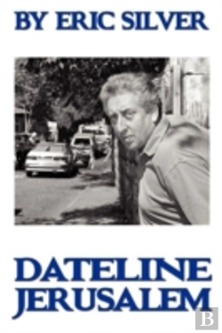 Bertrand.pt - By Eric Silver, Dateline: Jerusalem