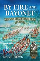 By Fire And Bayonet