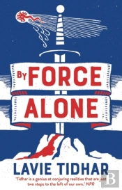By Force Alone