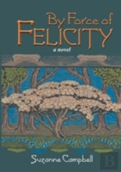 By Force Of Felicity