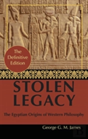 By George G. M. Jamesstolen Legacy