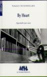 By Heart ; Apprendre Par Coeur