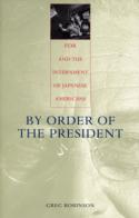 By Order Of The President
