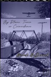 By Plane, Train Or Coincidence