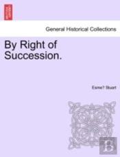 By Right Of Succession.