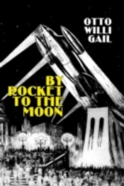 By Rocket To The Moon