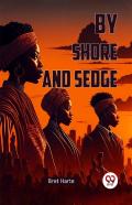 By Shore And Sedge