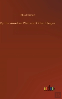 Bertrand.pt - By The Aurelian Wall And Other Elegies