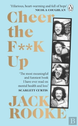 Bertrand.pt - By The Creator Of Big Boys: Cheer The F**K Up