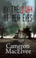 By The Dark Of Her Eyes
