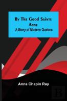 By The Good Sainte Anne