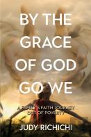 By The Grace Of God Go We