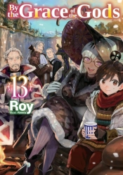 By The Grace Of The Gods: Volume 13
