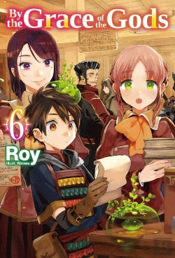 Bertrand.pt - By the Grace of the Gods: Volume 6 - Light Novel