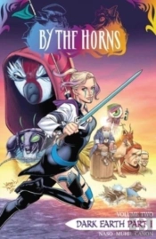 By The Horns Vol. 2: Dark Earth Part 1