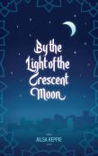 By The Light Of The Crescent Moon