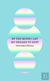 By The Moon I Lay My Dreams To Rest