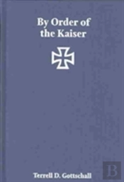 By The Order Of The Kaiser