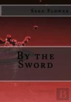 By The Sword