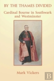 By The Thames Divided: Cardinal Bourne