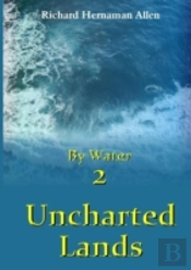 By Water 2: Uncharted Lands