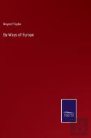 By-Ways Of Europe