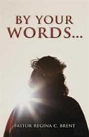 By Your Words...