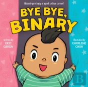 Bye Bye Binary