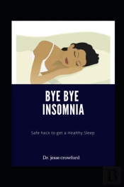 Bye Bye Insomnia