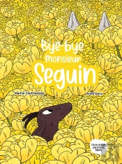 Bye Bye Monsieur Seguin