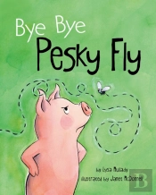 Bye Bye Pesky Fly